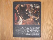 "Madalmaade maalikunst XV-XVII sajandini" 1978