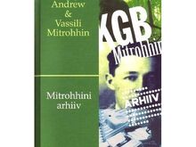 C. Andrew ja V. Mitrohhini "Mitrohhini arhiiv"