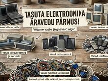 Tasuta elektroonika äravedu Pärnus!