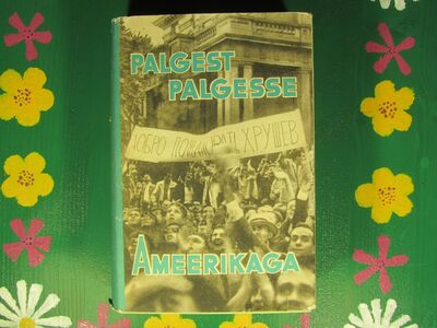 "Palgest palgesse Ameerikaga" 1960