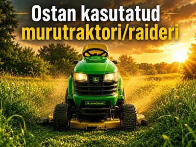 Ostan kasutatud murutraktori või raideri