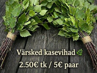Saunavihad/kasevihad.