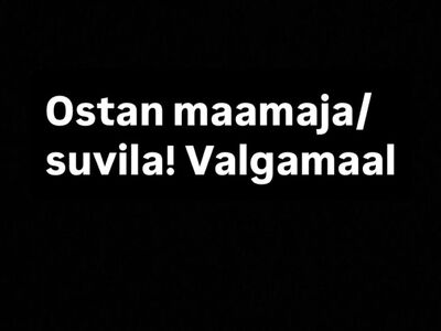 Suvila/maamaja Valgamaal